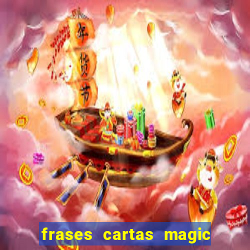 frases cartas magic the gathering